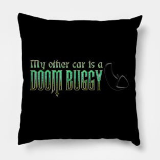 My Other Car Is A Doom Buggy Pillow