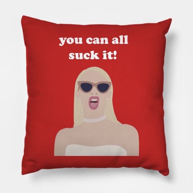 you can all suck it Pillow by karlaestrada