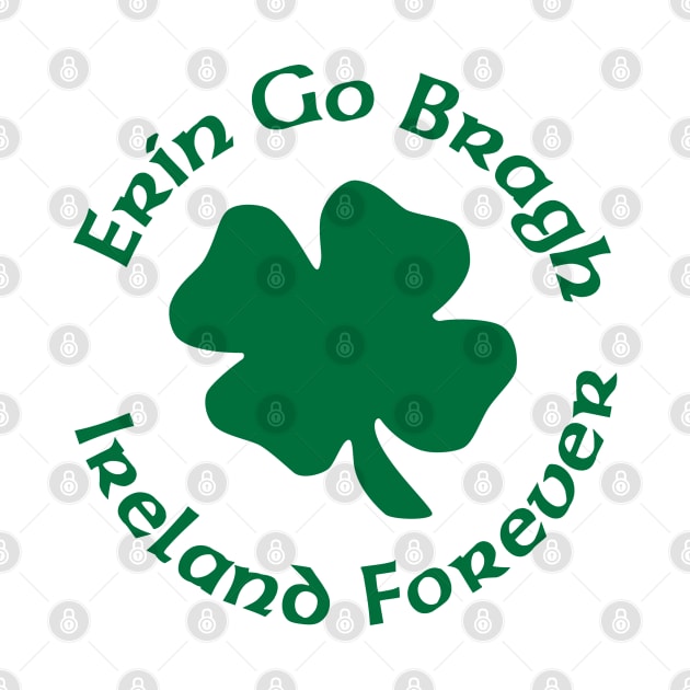 Erin Go Braugh Ireland Forever by Stacks
