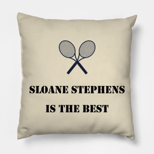 sloane stephens is the best Pillow