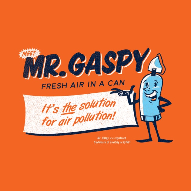 Mr. Gaspy by GiMETZCO!