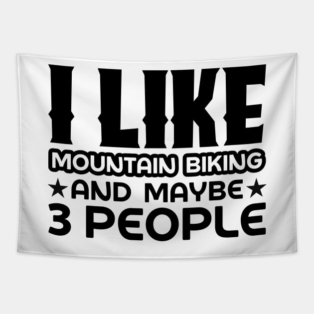 I like mountain biking and maybe 3 people Tapestry by colorsplash