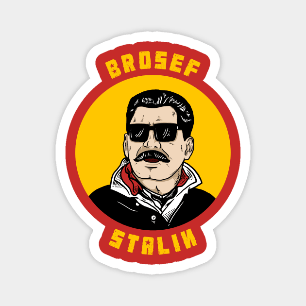 Brosef Stalin Magnet by dumbshirts