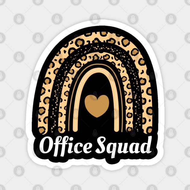 Office Squad Rainbow Leopard Administrative Assistants Team Magnet by Johner_Clerk_Design