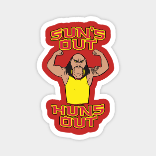 Sun's Out Huns Out Magnet