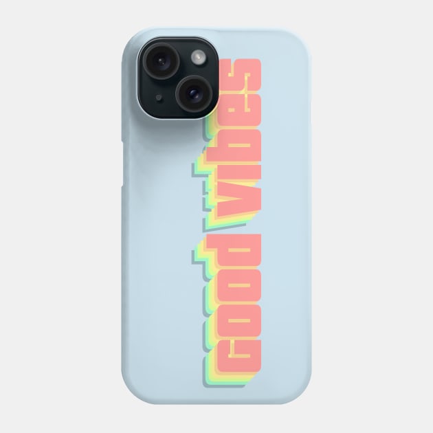 Good vibes Phone Case by Flow Space