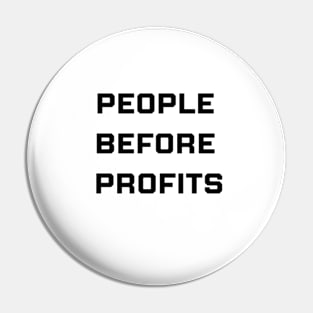 PEOPLE BEFORE PROFITS Pin