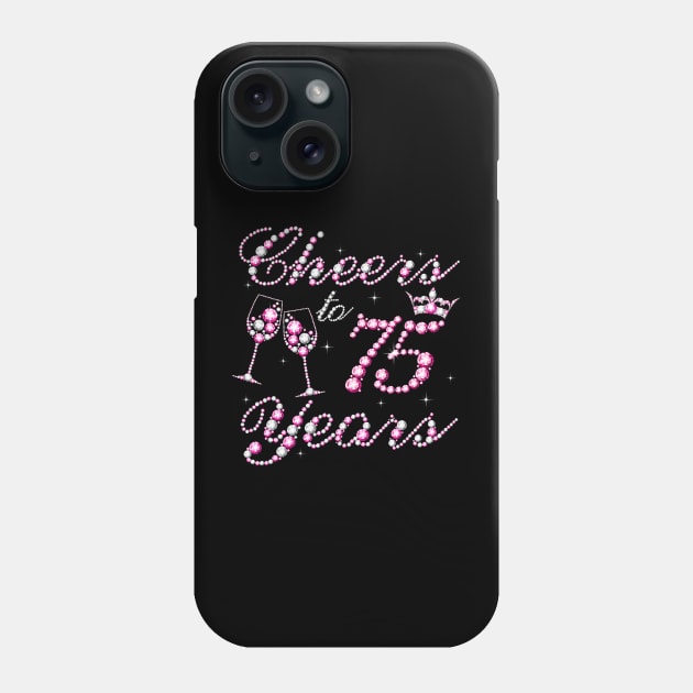 Cheers To 75 Years 1957 75th Birthday Queen Pink Diamond Phone Case by Cortes1