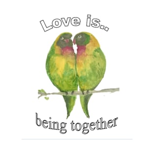 Lovebirds Love Is T-Shirt