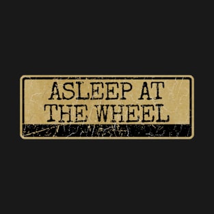 Aliska text black retro - Asleep at the Wheel T-Shirt