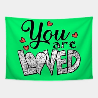 You are loved Tapestry