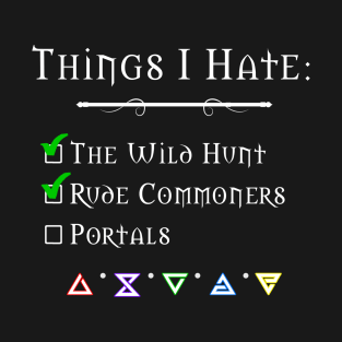 Things I Hate T-Shirt