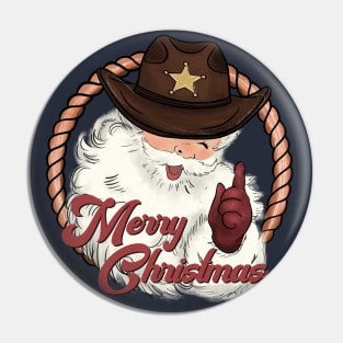 Funny Santa Western Cowboy Howdy Christmas Pin