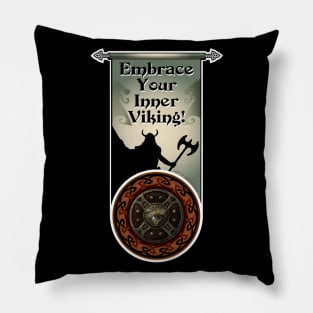 Embrace Your Inner Viking! Pillow