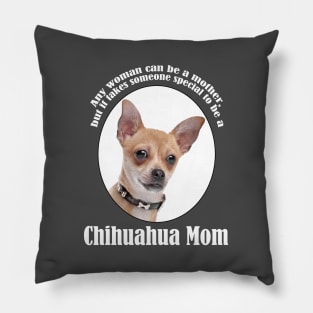 Chihuahua Mom Pillow