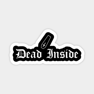 Dead Inside Magnet