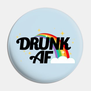 DRUNK AF Pin