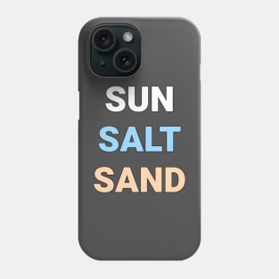 Sun salt sand beach wear Phone Case