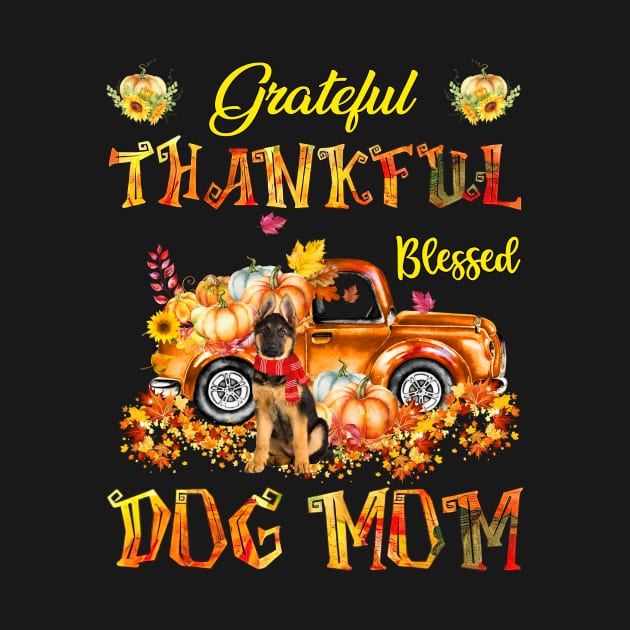 German Shepherd Pumpkin Thankful Grateful Blessed Dog Mom by Benko Clarence