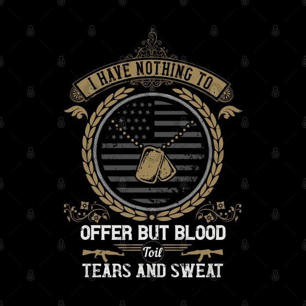 I have nothing to offer but blood, toil, tears and sweat by khalmer