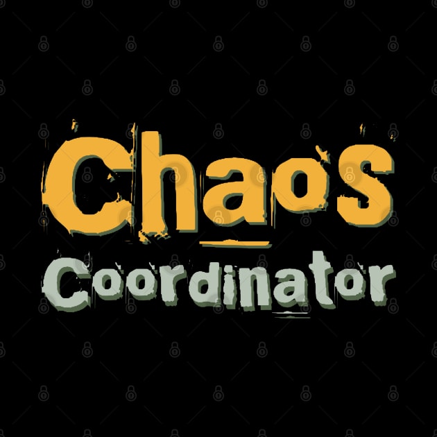 Chaos Coordinator Funny mom funny family Mother like no other Best mom ever by BoogieCreates