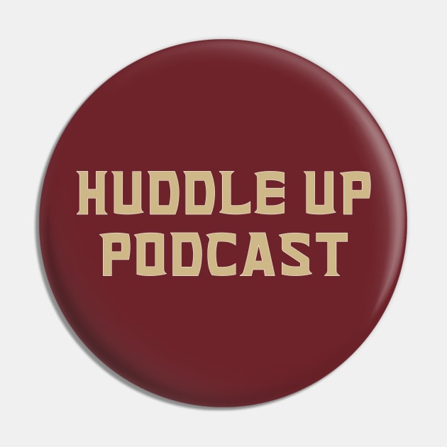 Tallahassee Pin by Huddle Up Podcast