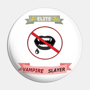 Elite Vampire Slayer Pin