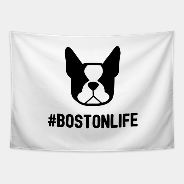 Boston Terriers are awesome - Boston Terrier Life - #BOSTONLIFE - #BTLIFE - Boston Terrier gift Tapestry by smooshfaceutd