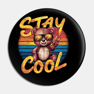 Stay Cool funny teddy print Pin