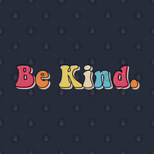 Be Kind Groovy Retro Colorful Aesthetic Typography by Inspire Enclave