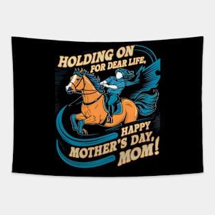 Holding on for dear life Happy mother's day MOM |Memorial day | Mom lover gifts Tapestry