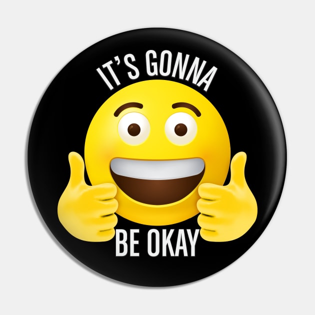 It's gonna be okay Pin by Vilmos Varga