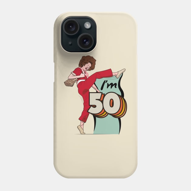 I'm 50 Sally Omally Phone Case by HarlinDesign