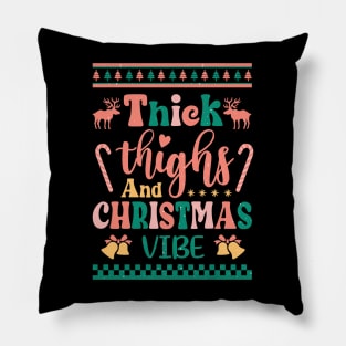 Thick Thighs & Christmas Vibes Sublimation Pillow