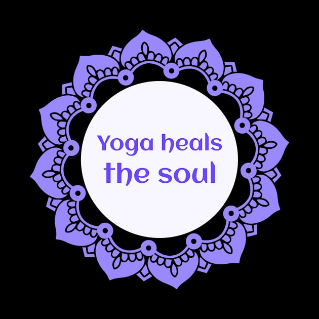 Yoga heals the soul by h-designz