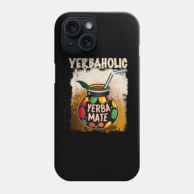 Yerbaholic | Yerba Mate Tea Lover Argentino Retro Bombilla Phone Case by JJDezigns