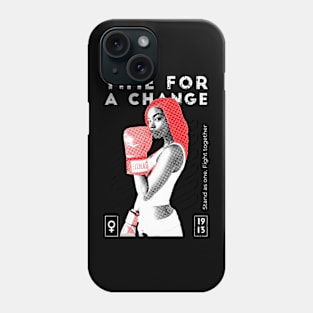 Time For a Change! Phone Case