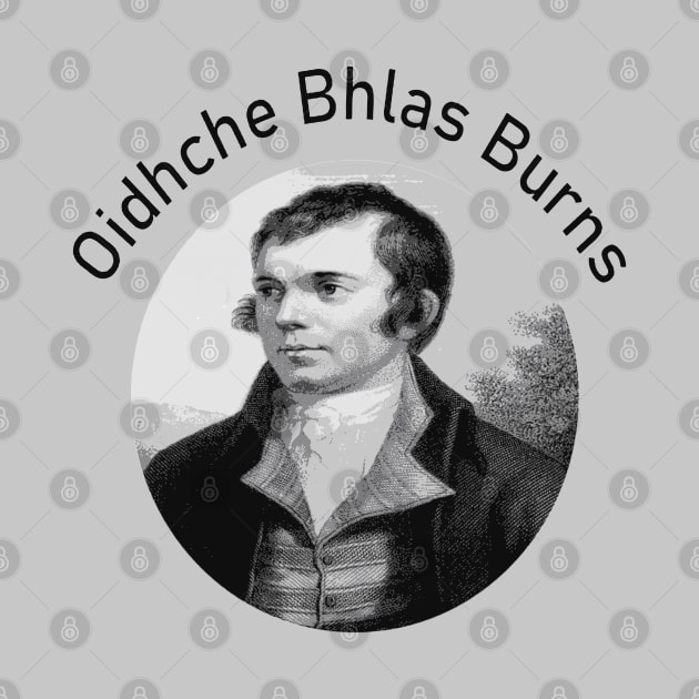 Robbie Burns - Oidhche Bhlas Burns Gaelic Text In Grey by taiche