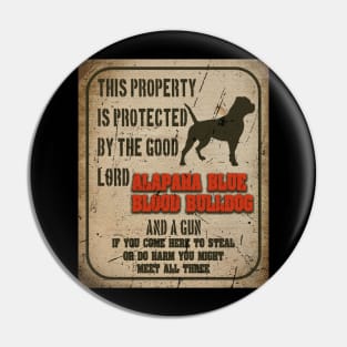 Alapaha blue blood bulldog Vintage Humorous Guard Dog Warning sign Pin