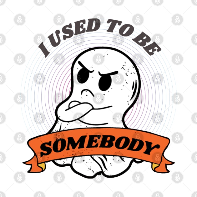 I Used to Be Somebody Funny Ghost Halloween Retro Sunset by LEMOUS TEES