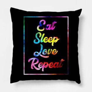 Eat, Sleep, Love, Repeat Pillow