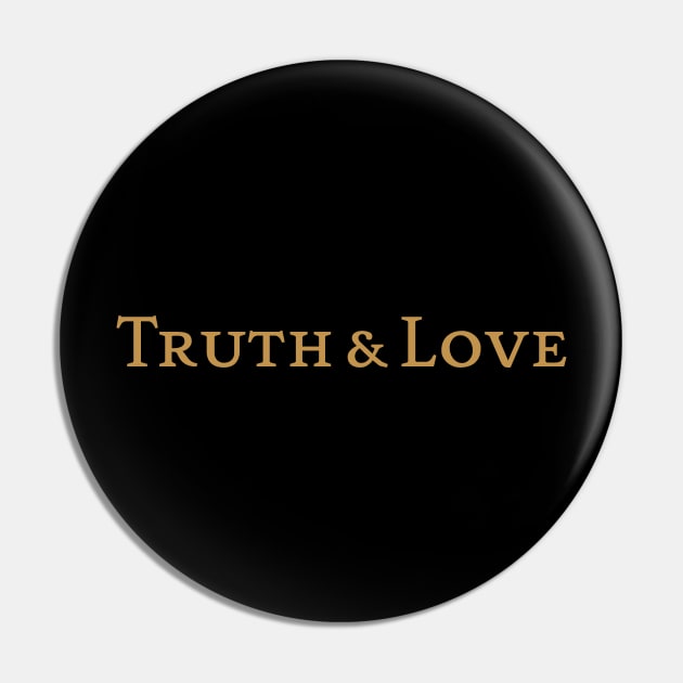 Truth & Love Pin by calebfaires