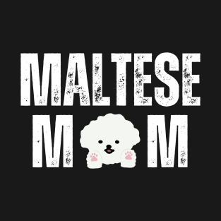 Maltese Mom T-Shirt