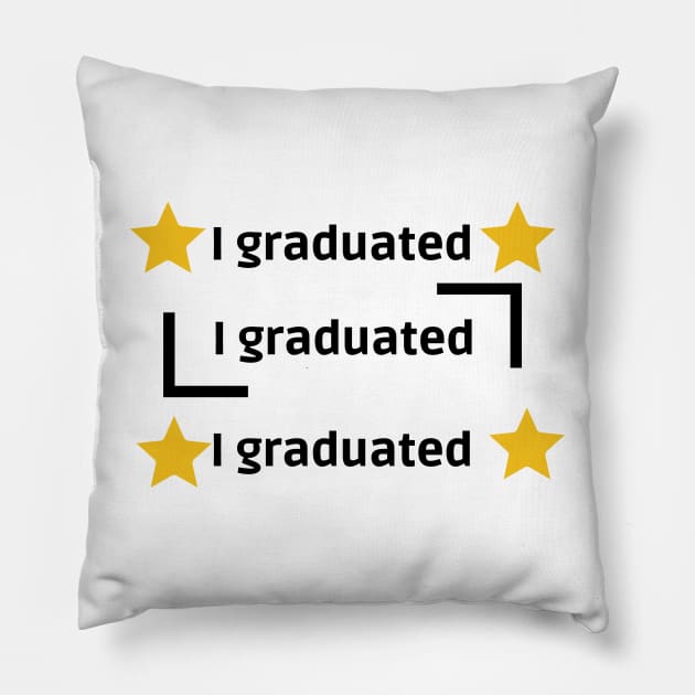 I GRADUATED Pillow by InfiniyDesign