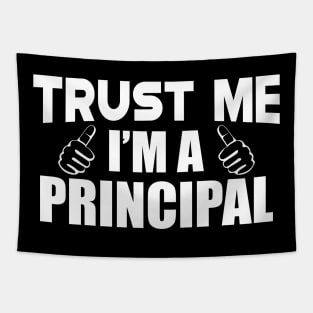 Principal - Trust me I'm a principal Tapestry