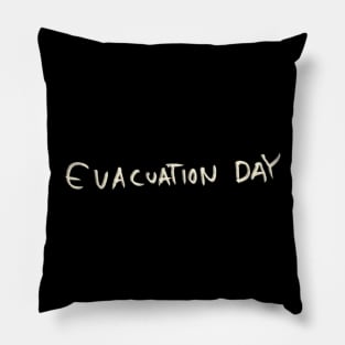 Evacuation Day Pillow