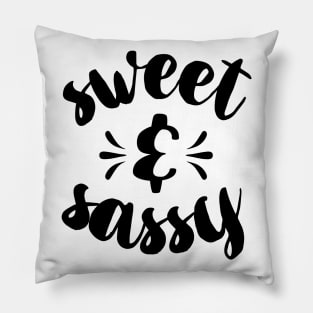 Sweet And Sassy Pillow