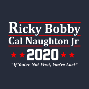 RICKY BOBBY FOR PRESIDENT 2020 T-Shirt