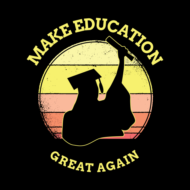 Make Education Great Again by Dogefellas