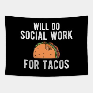 Social Worker - Will do social work for tacos Tapestry